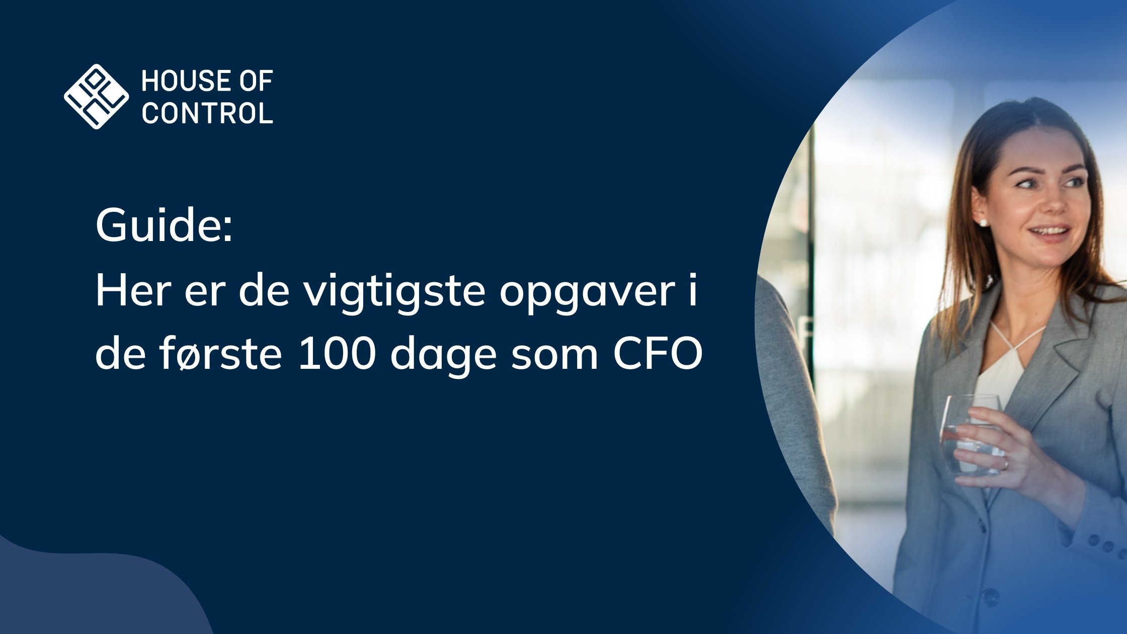 Guide: Her er de vigtigste opgaver i de første 100 dage som CFO