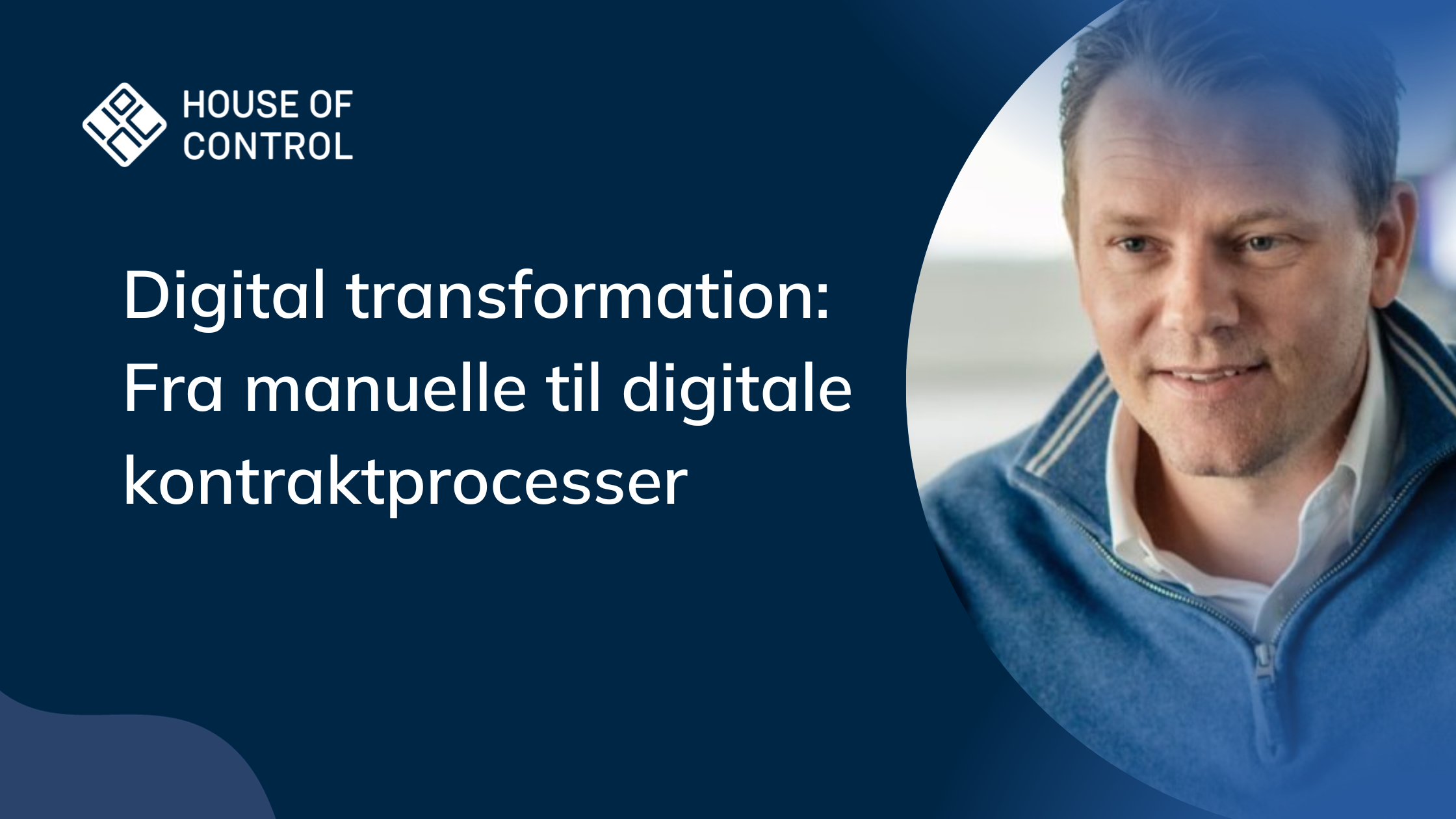 Digital transformation Fra manuelle til digitale kontraktprocesser